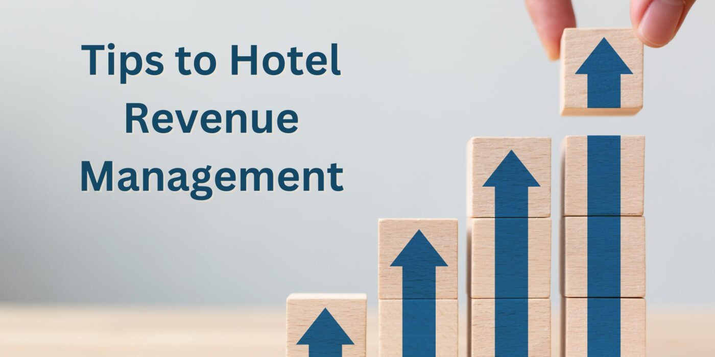 tips to hotel revenue management blog by ratetiger