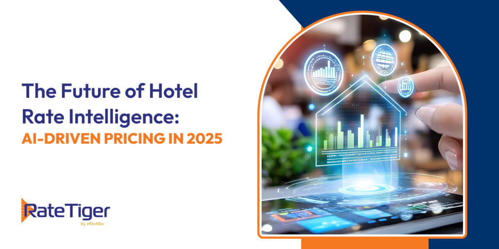 The Future of Hotel Rate Intelligence: AI-Driven Pricing in 2025